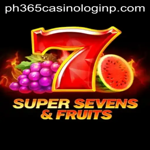 Exploring the Thrills of 7SuperSevensFruits at PH365 Casino
