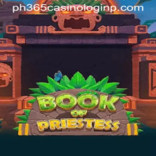 Discover the Mysteries of BookOfPriestess at PH365 Casino
