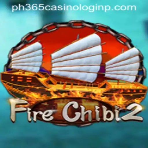 Explore the Exciting World of FireChibi2 and Navigate PH365 Casino Login