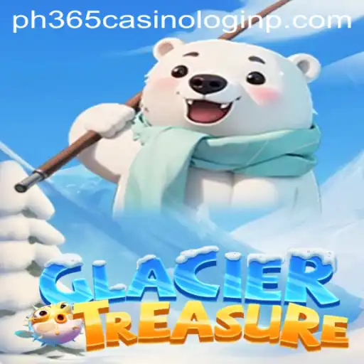 Exploring the Exciting World of GlacierTreasure and Ph365 Casino Login