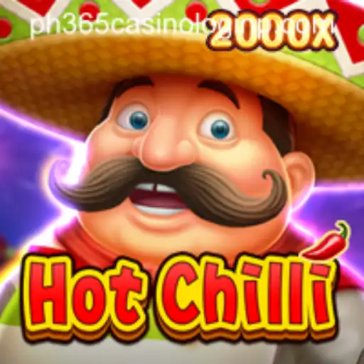 Dive into the Exciting World of HotChilli at PH365 Casino