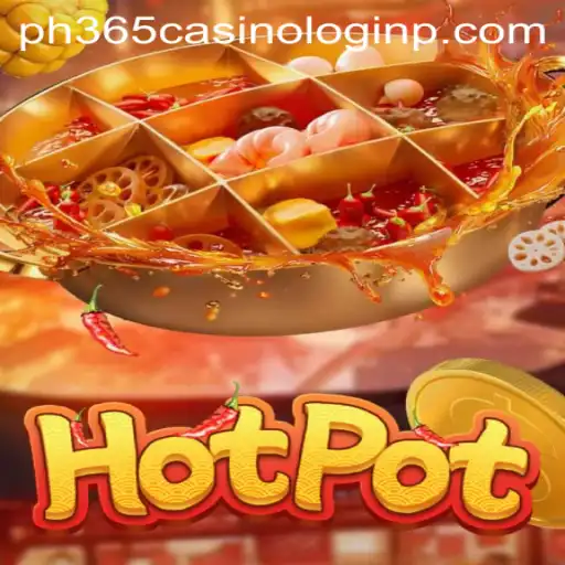 Unveiling the Thrills of Hotpot: A Dive into the Exciting World of PH365 Casino Login