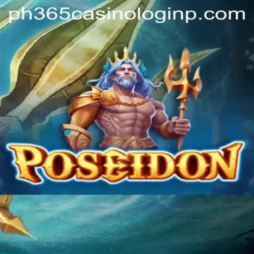 Dive into Adventure: Exploring Poseidon with PH365 Casino Login