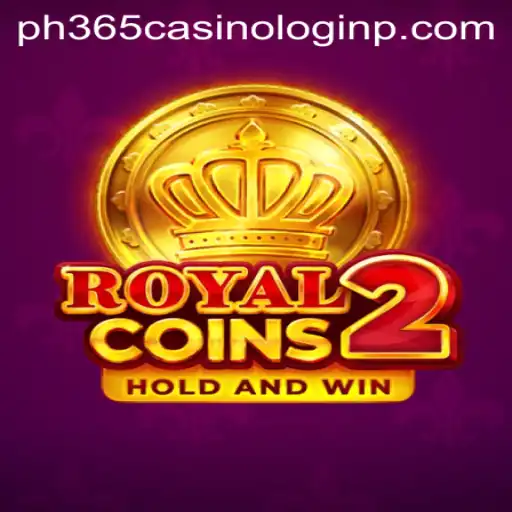 Exploring the Exciting World of RoyalCoins2 and PH365 Casino Login